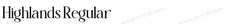 Highlands Regular字体转换 Highlands Regular字体转换